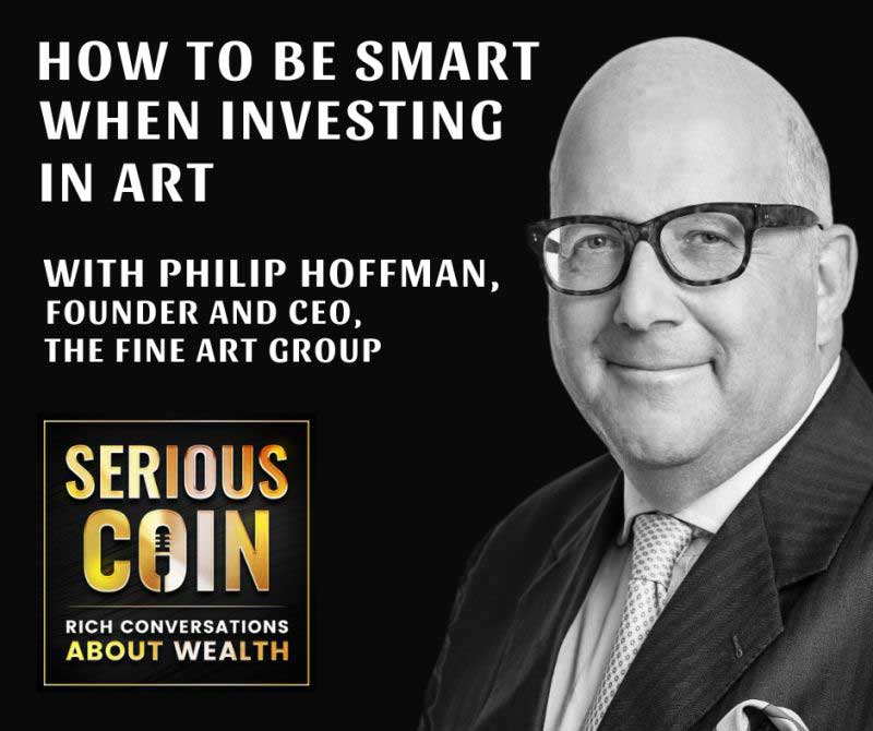 Square social media graphic of black and white portrait of Philip Hoffman, a white man wearing a suit and glasses, next to text advertising the podcast Serious Coin featuring Philip Hoffman as a speaker about investing in art.